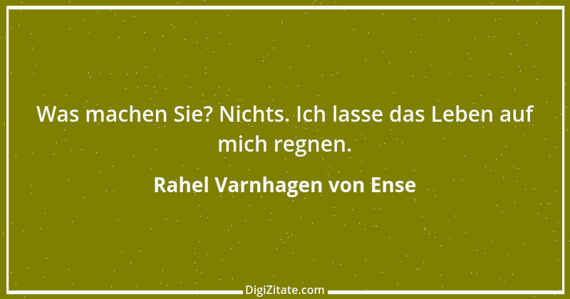 Zitat von Rahel Varnhagen von Ense 50