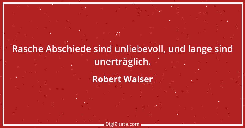 Zitat von Robert Walser 3