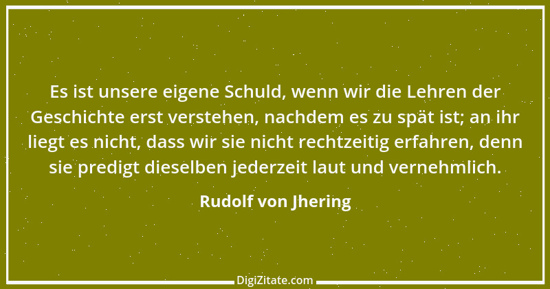 Zitat von Rudolf von Jhering 20