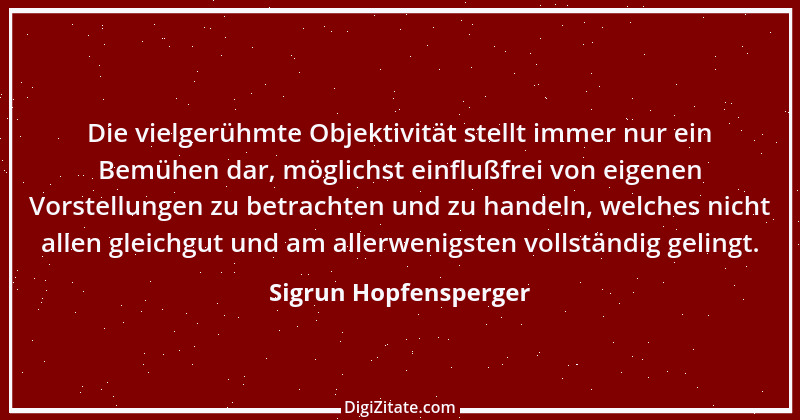 Zitat von Sigrun Hopfensperger 30