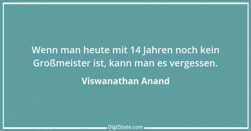 Zitat von Viswanathan Anand 2