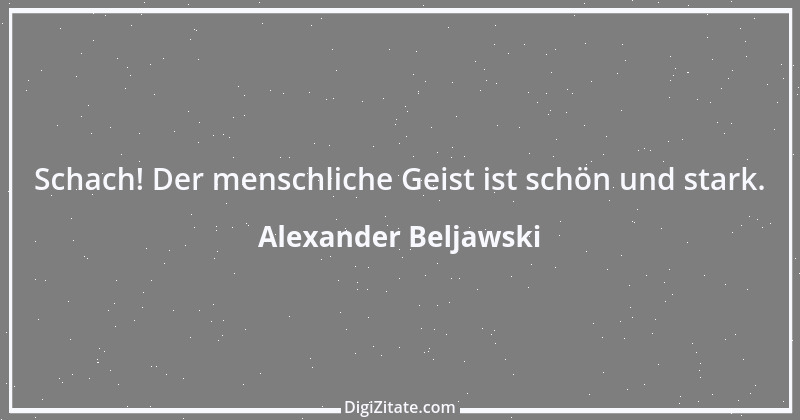 Zitat von Alexander Beljawski 4