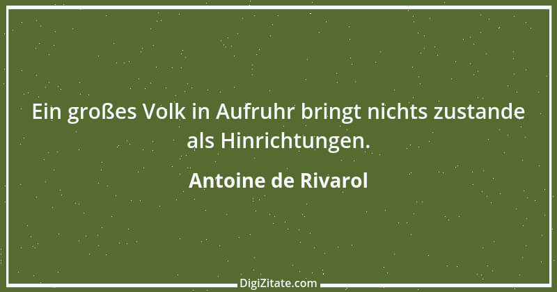 Zitat von Antoine de Rivarol 9