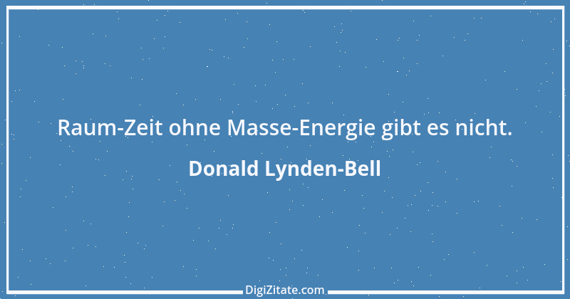 Zitat von Donald Lynden-Bell 1