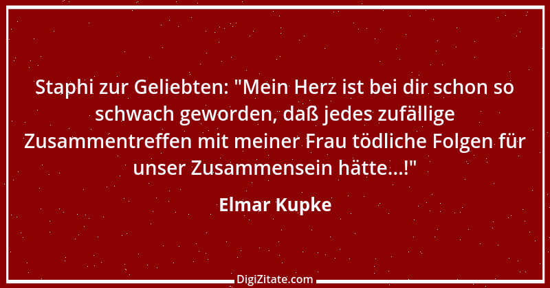 Zitat von Elmar Kupke 193