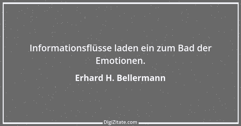 Zitat von Erhard H. Bellermann 377