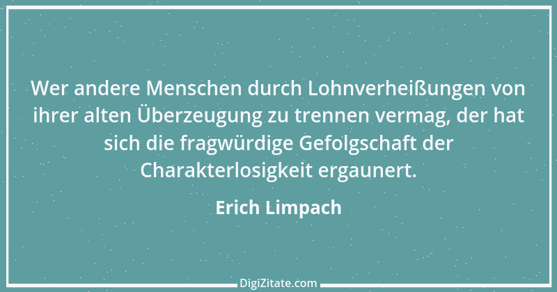 Zitat von Erich Limpach 22