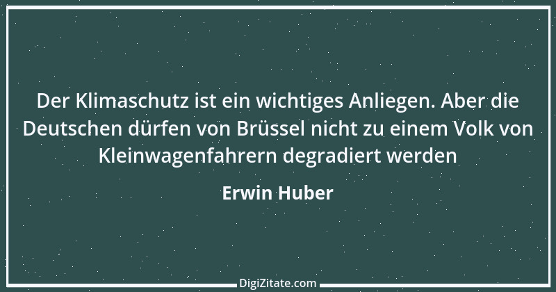 Zitat von Erwin Huber 8