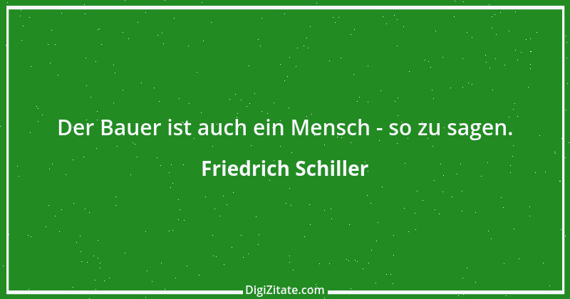 Zitat von Friedrich Schiller 380