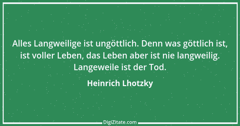 Zitat von Heinrich Lhotzky 28