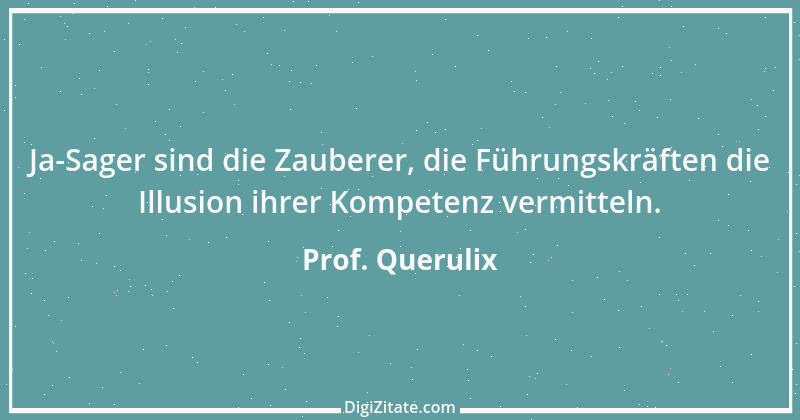 Zitat von Prof. Querulix 155