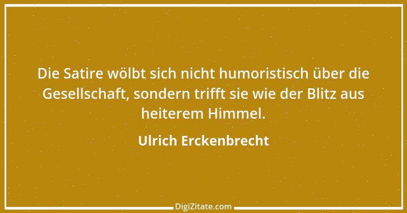 Zitat von Ulrich Erckenbrecht 366