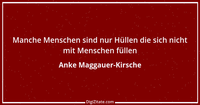 Zitat von Anke Maggauer-Kirsche 161