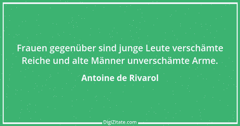 Zitat von Antoine de Rivarol 10