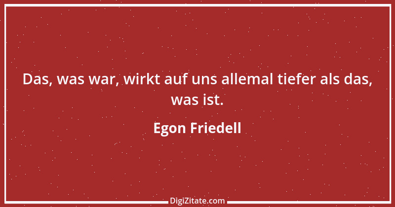 Zitat von Egon Friedell 13