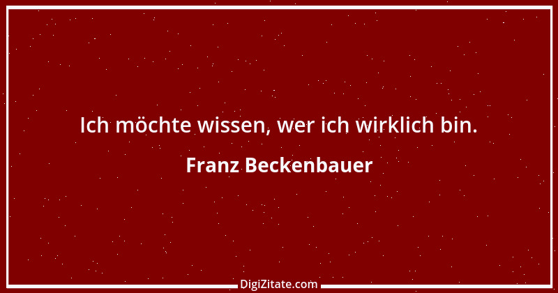 Zitat von Franz Beckenbauer 81