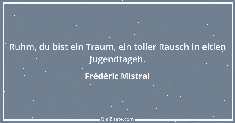 Zitat von Frédéric Mistral 2