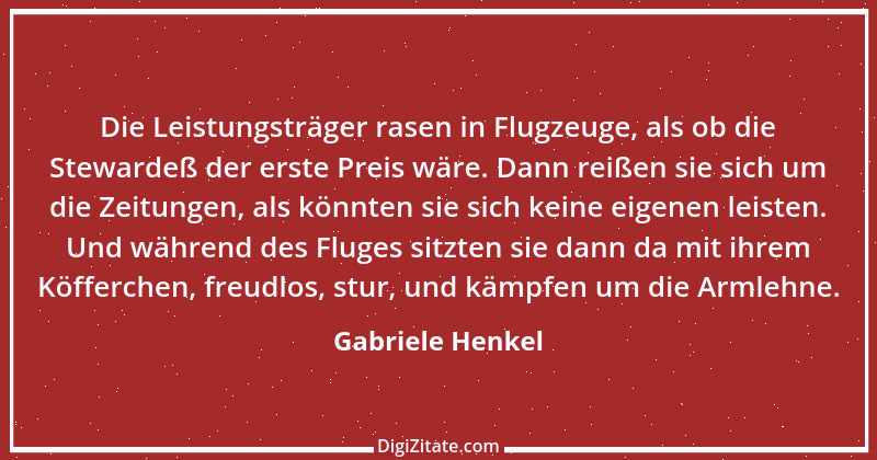 Zitat von Gabriele Henkel 2