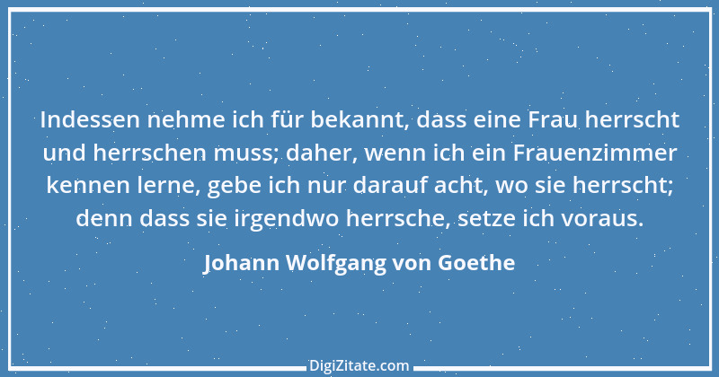 Zitat von Johann Wolfgang von Goethe 1864