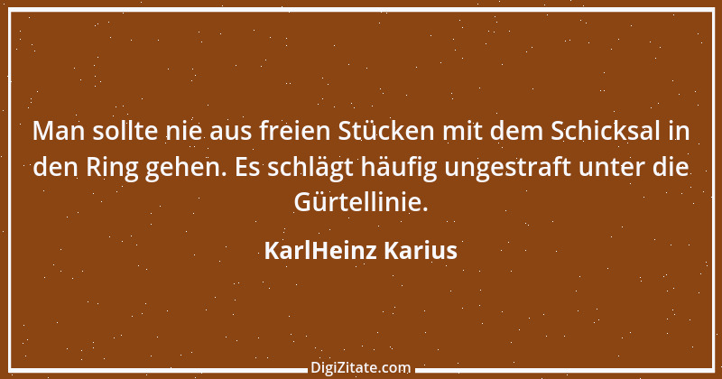 Zitat von KarlHeinz Karius 789