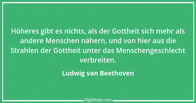 Zitat von Ludwig van Beethoven 2