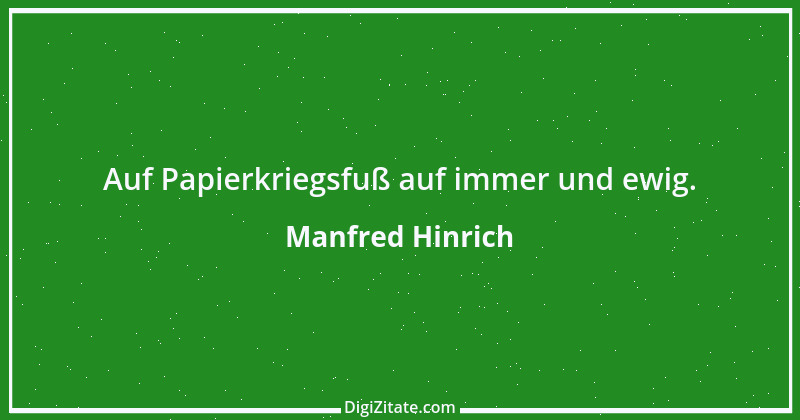 Zitat von Manfred Hinrich 3038