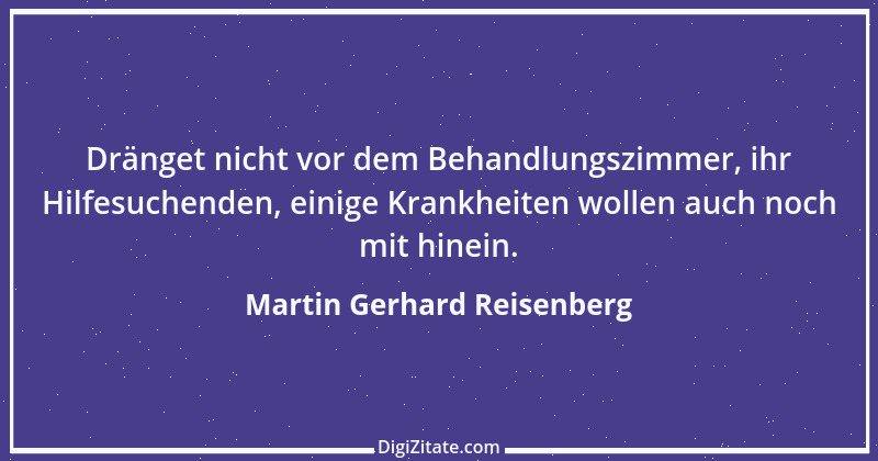 Zitat von Martin Gerhard Reisenberg 1179