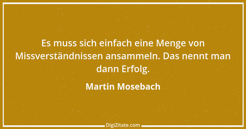 Zitat von Martin Mosebach 1