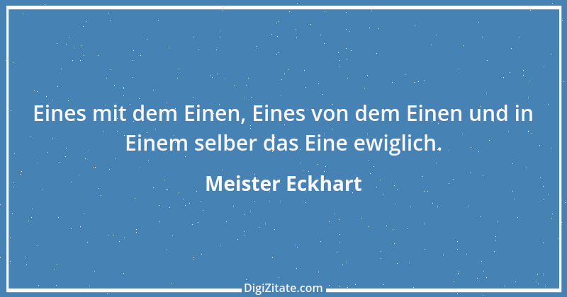 Zitat von Meister Eckhart 65