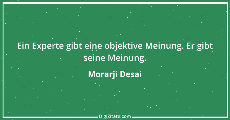 Zitat von Morarji Desai 1