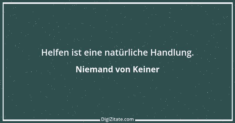 Zitat von Niemand von Keiner 6