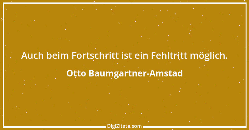 Zitat von Otto Baumgartner-Amstad 149