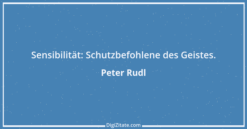 Zitat von Peter Rudl 138