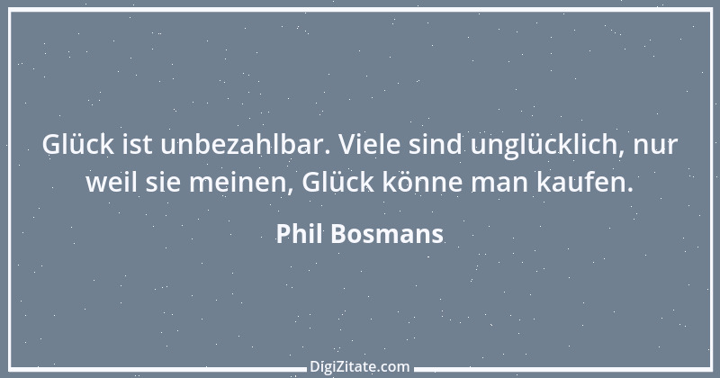 Zitat von Phil Bosmans 118