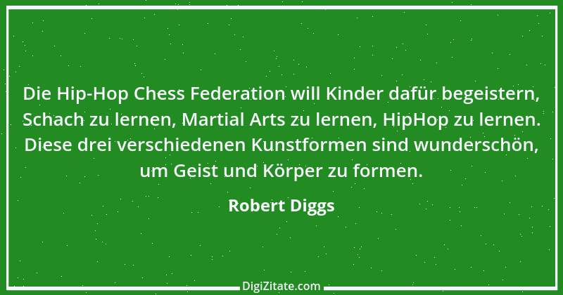 Zitat von Robert Diggs 3