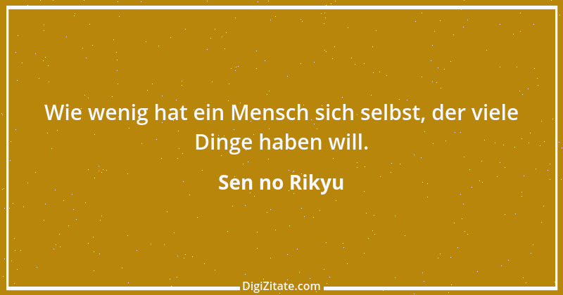 Zitat von Sen no Rikyu 1