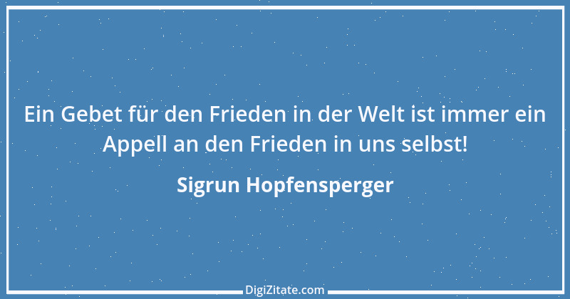 Zitat von Sigrun Hopfensperger 32