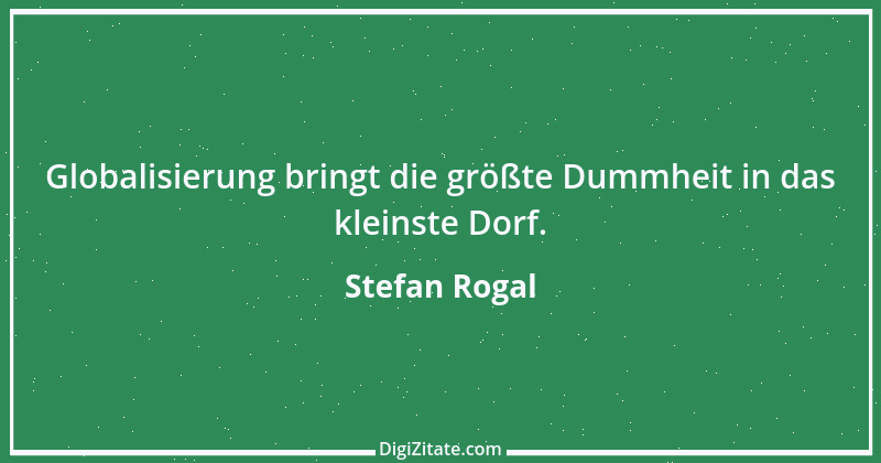 Zitat von Stefan Rogal 233