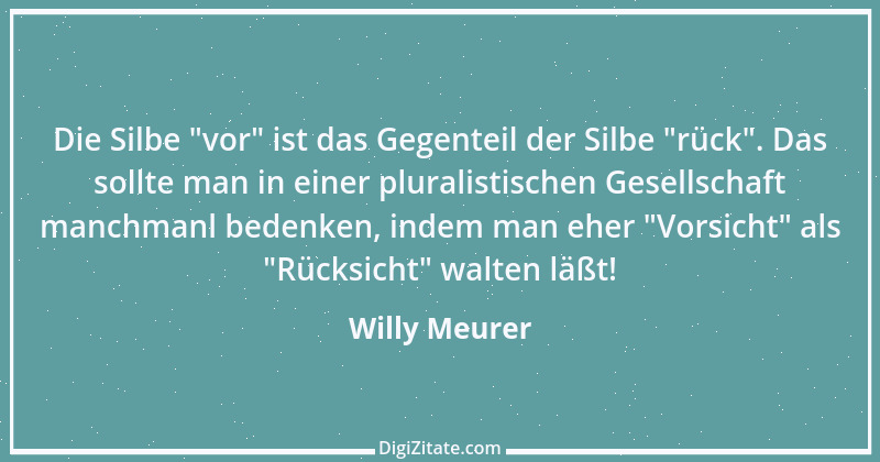 Zitat von Willy Meurer 165