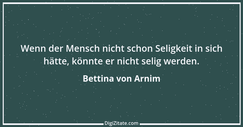 Zitat von Bettina von Arnim 120