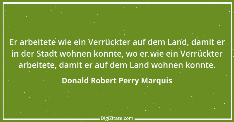 Zitat von Donald Robert Perry Marquis 1