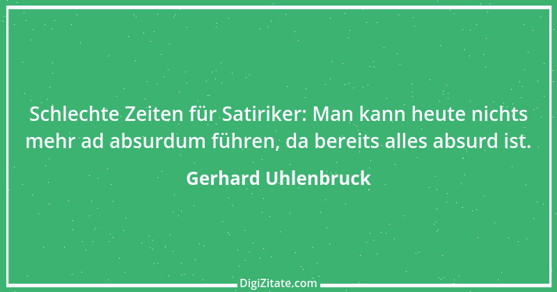 Zitat von Gerhard Uhlenbruck 685