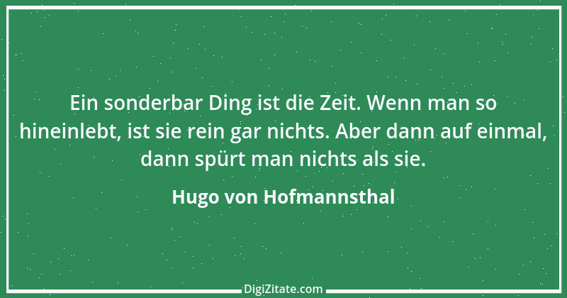 Zitat von Hugo von Hofmannsthal 4