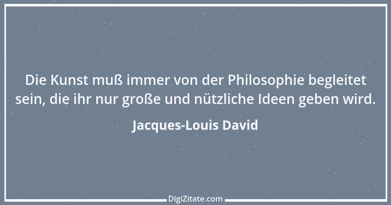 Zitat von Jacques-Louis David 2