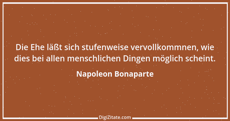 Zitat von Napoleon Bonaparte 215