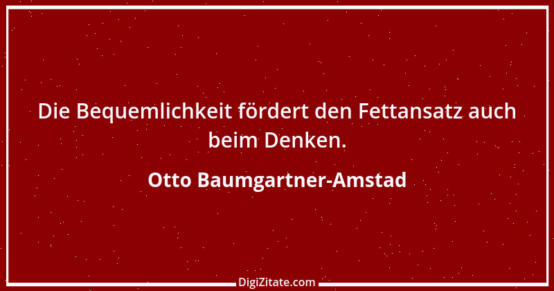 Zitat von Otto Baumgartner-Amstad 150