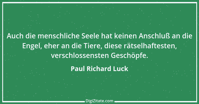 Zitat von Paul Richard Luck 104