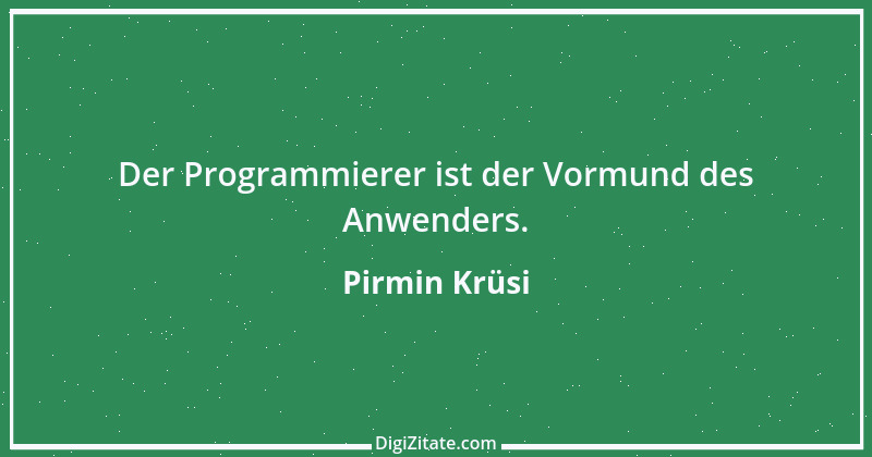 Zitat von Pirmin Krüsi 1