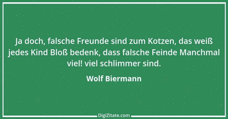 Zitat von Wolf Biermann 35