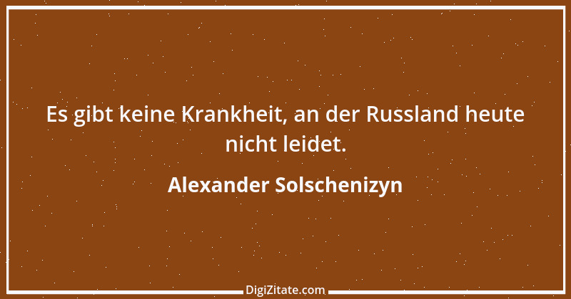 Zitat von Alexander Solschenizyn 5